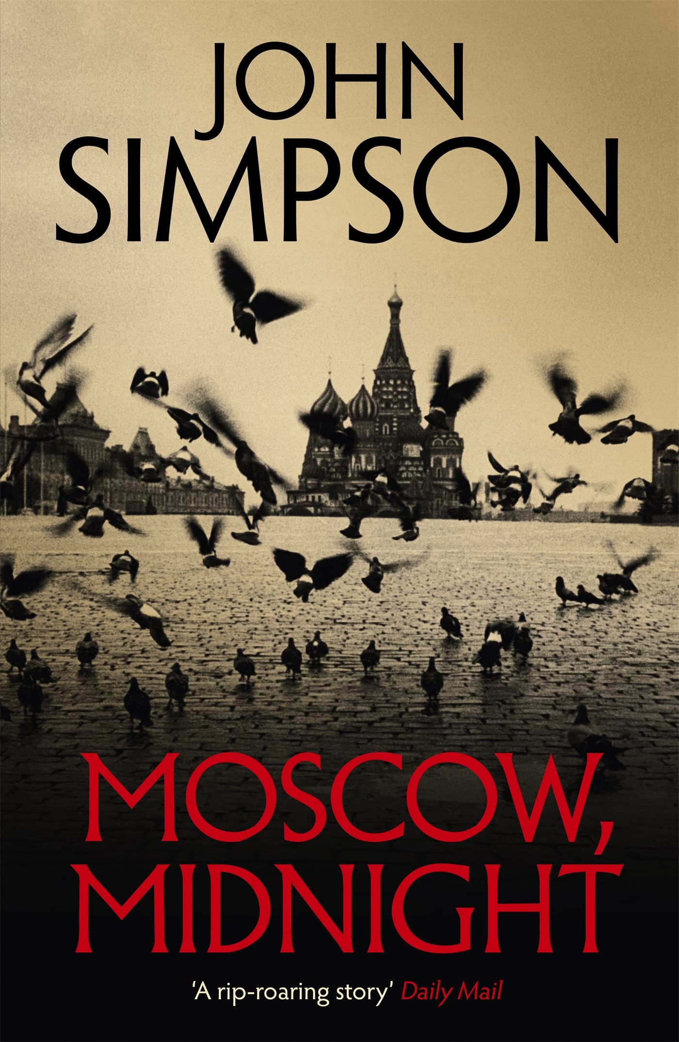 Moscow Midnight by John Simpson PAPERBACK 9781473674516