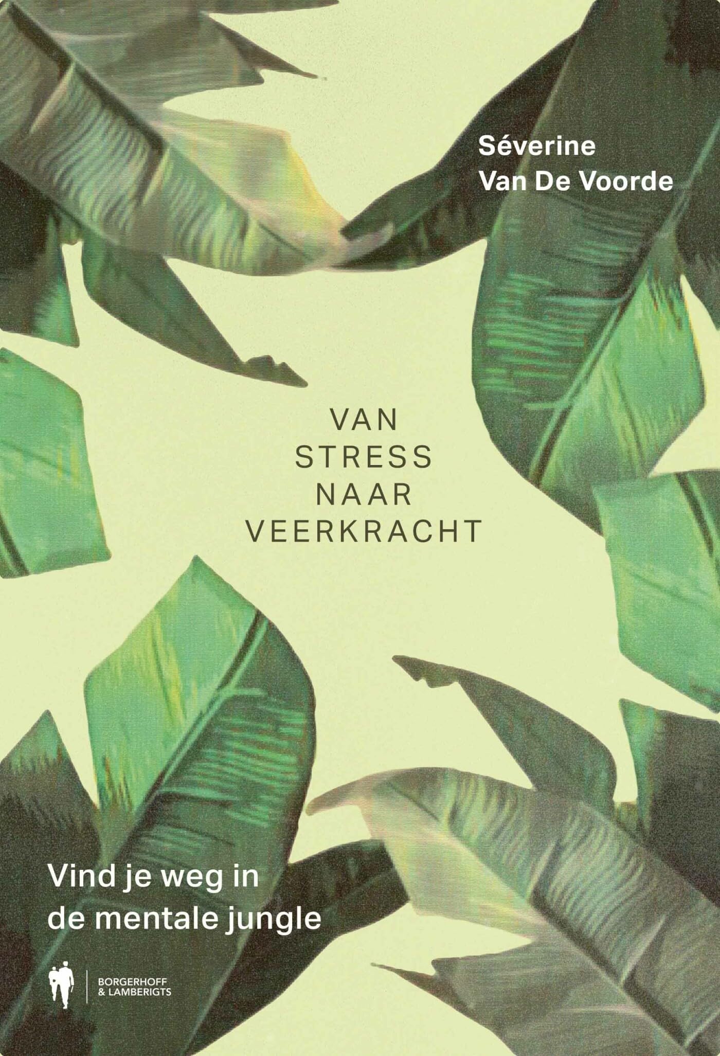 Van stress naar veerkracht: vind je weg in de mentale jungle