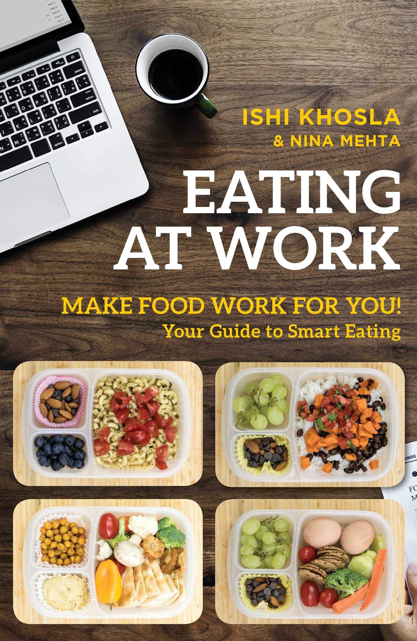 Buy Eating at Work: Make Food Work for You! — BookShops.in