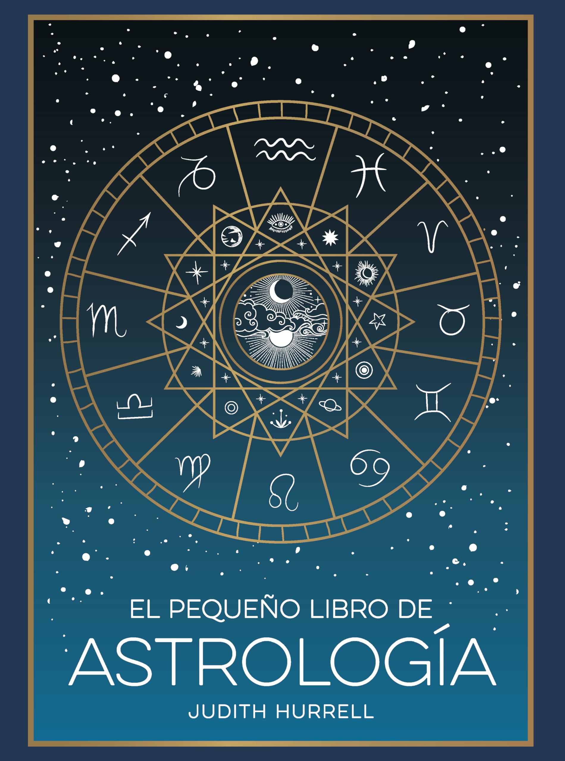 El pequeño libro de Astrología (Little Book of Astrology Spanish Edition)