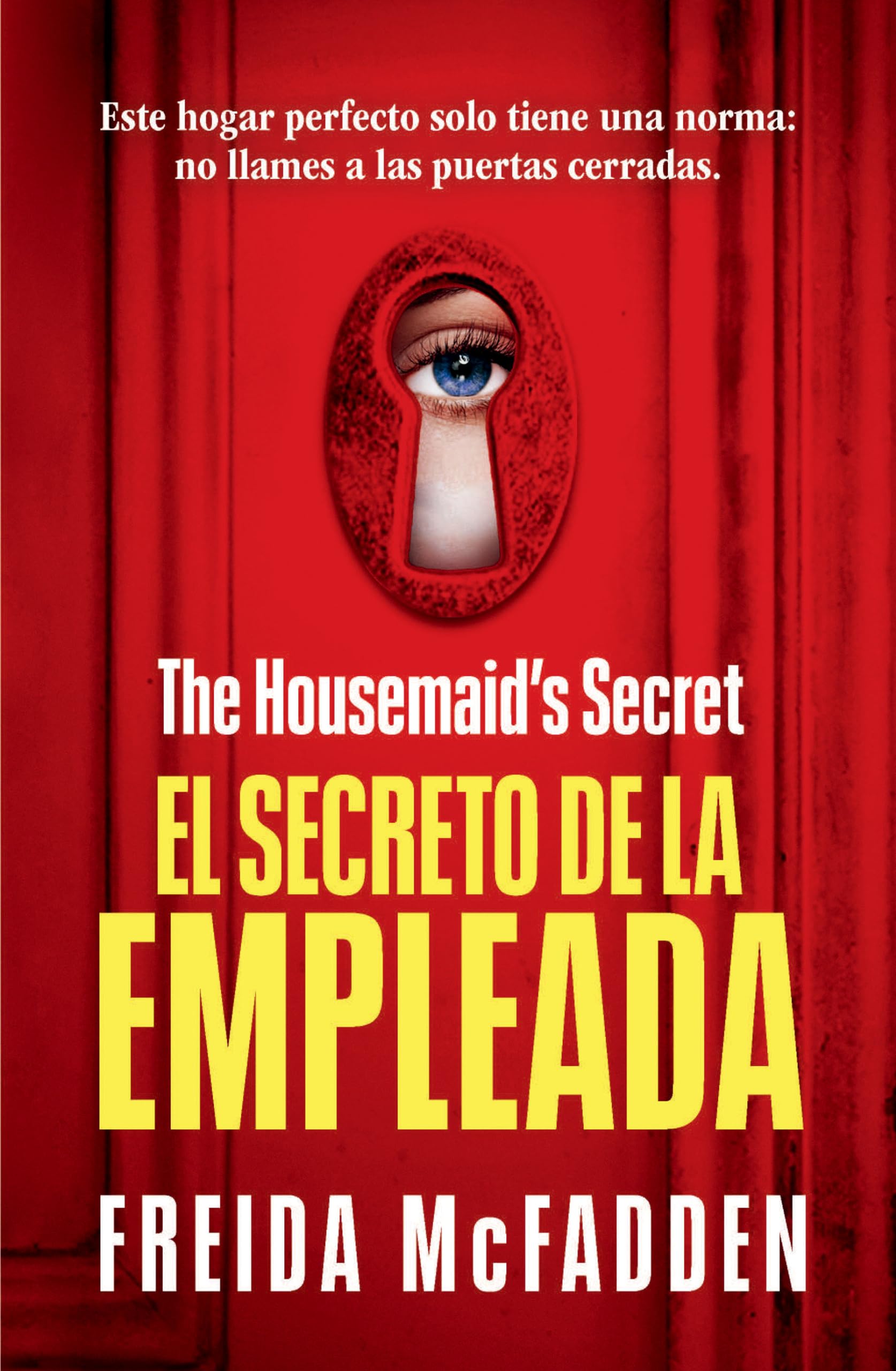 The Housemaid's Secret (El secreto de la empleada) (LA EMPLEADA / THE HOUSEMAID) (Spanish Edition)