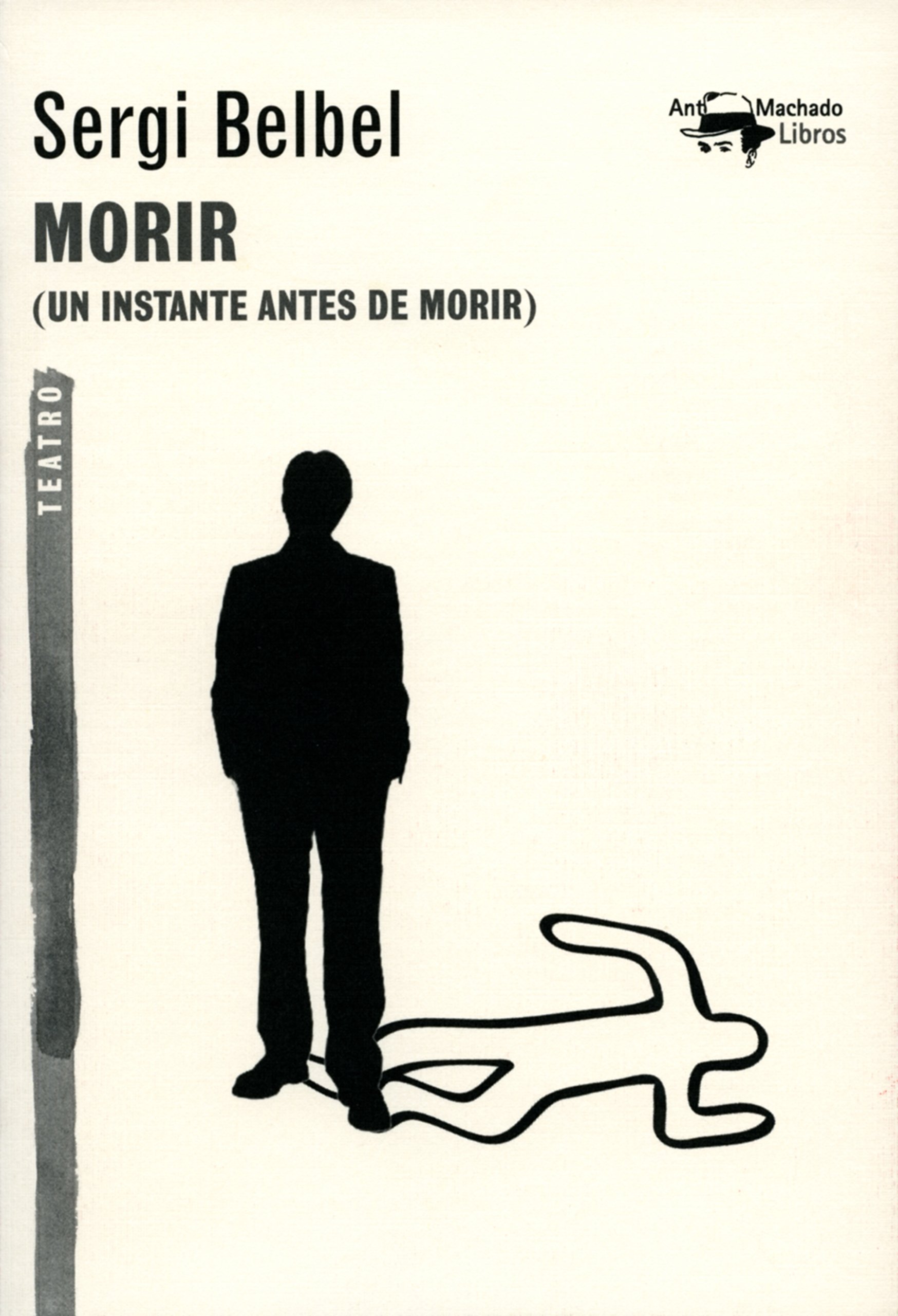 Morir: (Un instante antes de morir) (A. Machado nº 31) (Spanish Edition)