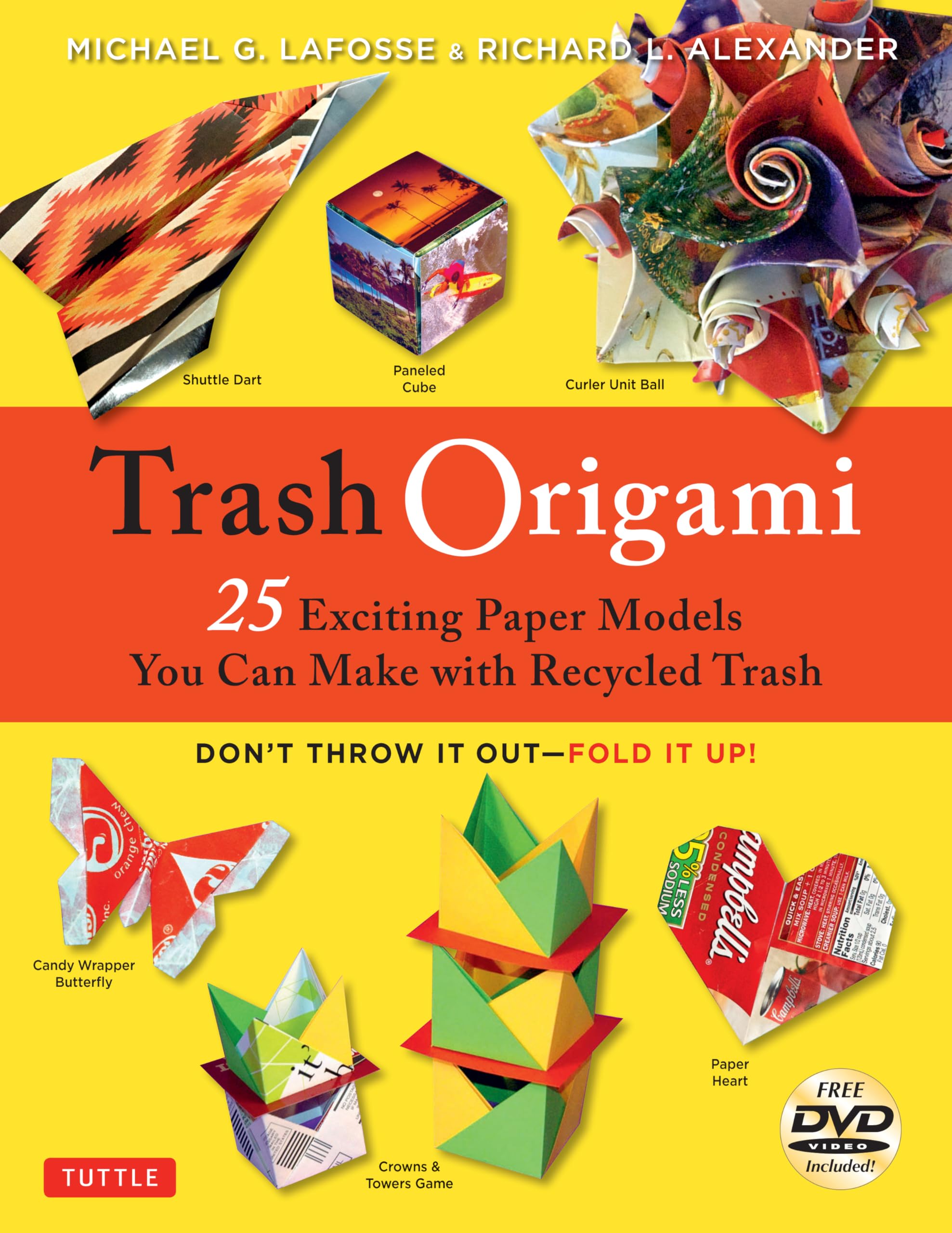 Trash Origami: 25 Paper Folding Projects Reusing Everyday Materials: Origami Book with 25 Fun Projects and Instructional DVD (Tuttle Specials)