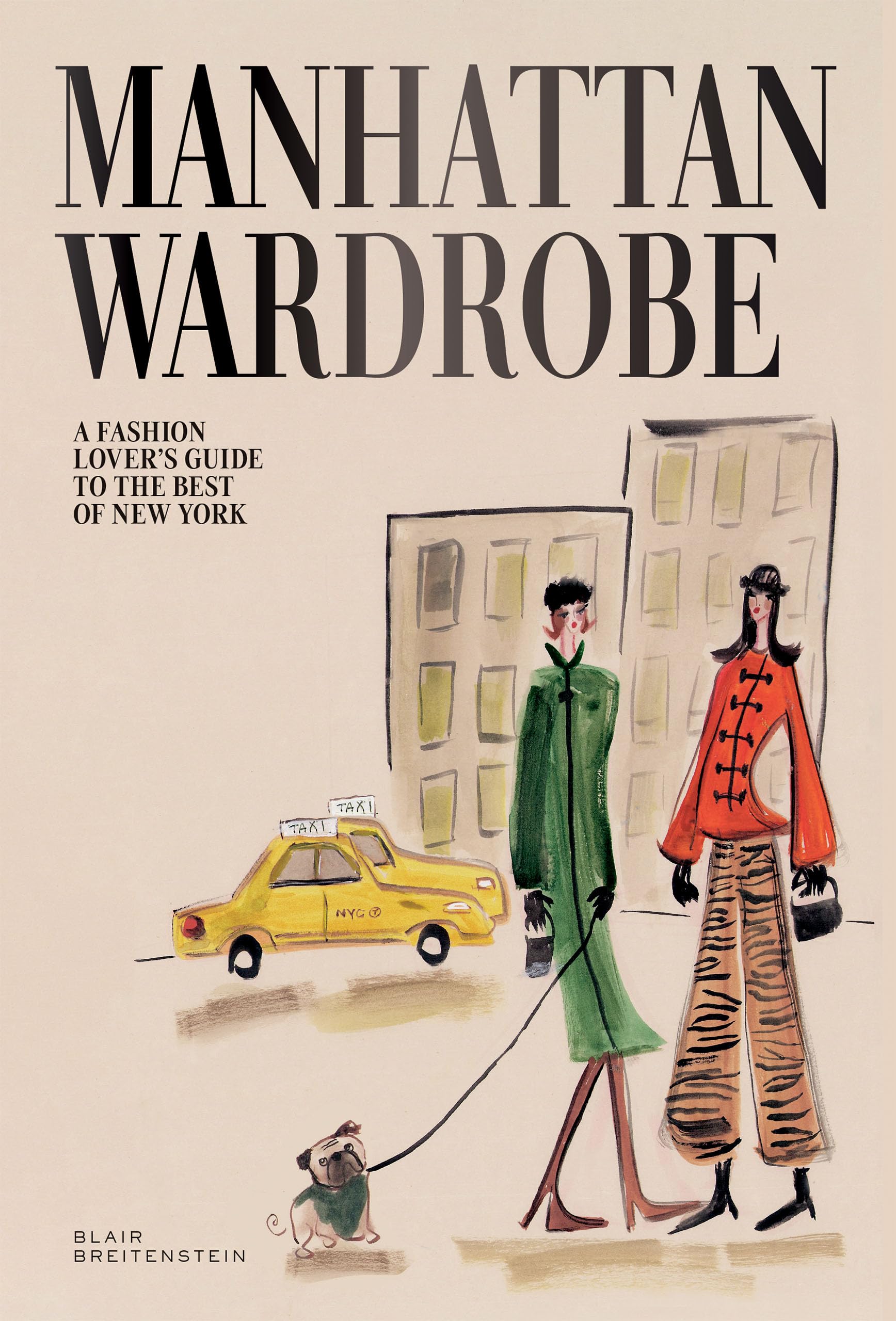 Manhattan Wardrobe: A Fashion Lover’s Guide to the Best of New York