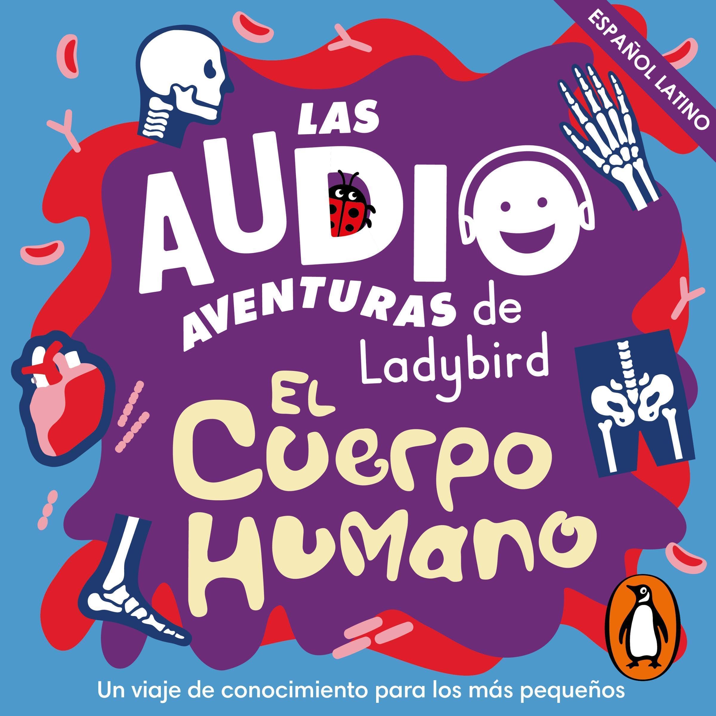 El cuerpo humano (Las audioaventuras de Ladybird) [The Human Body (Ladybird's Audio Adventures)]