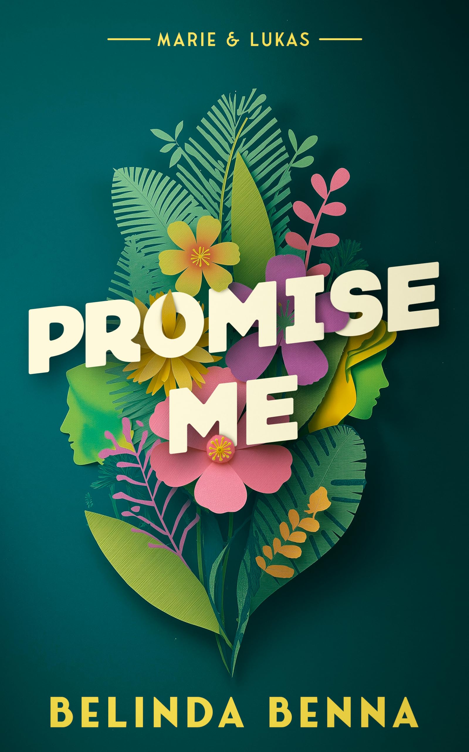Promise Me: An Emotional Story of Self-Discovery (Marie & Lukas)