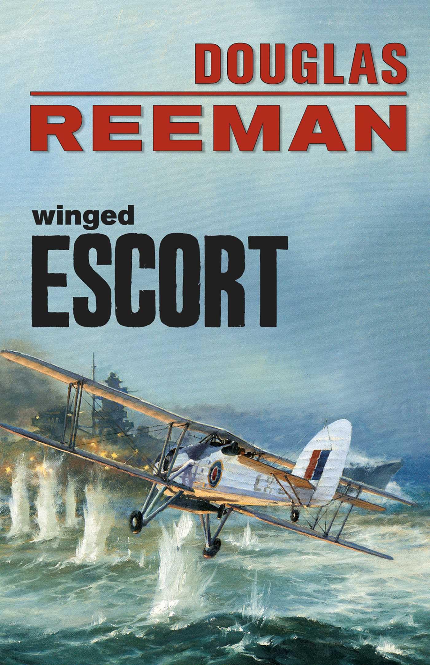 Winged Escort (The Modern Naval Fiction Library)