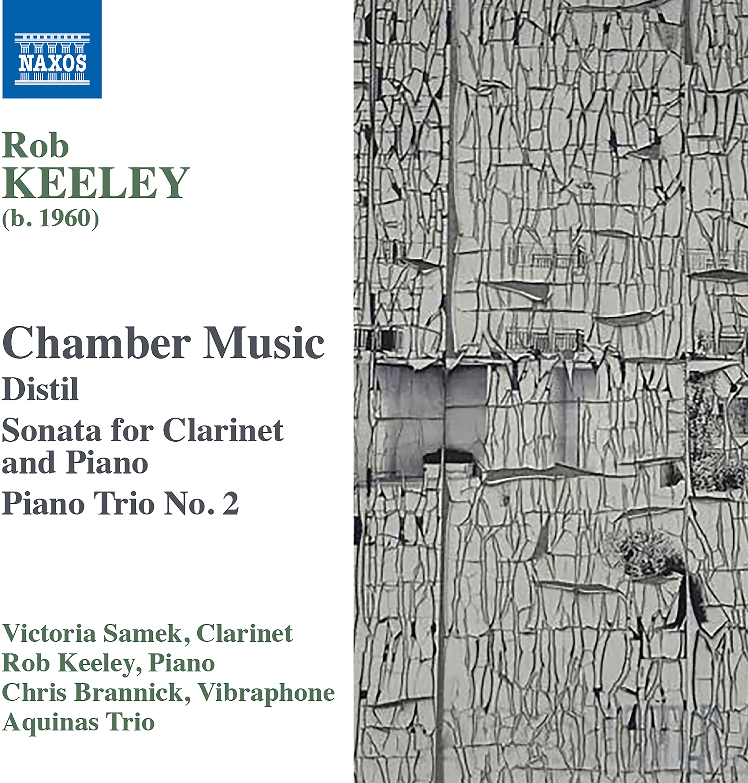 Rob Keeley: Chamber Music - Distil, Sonata for Clarinet and Piano, Piano Trio No. 2