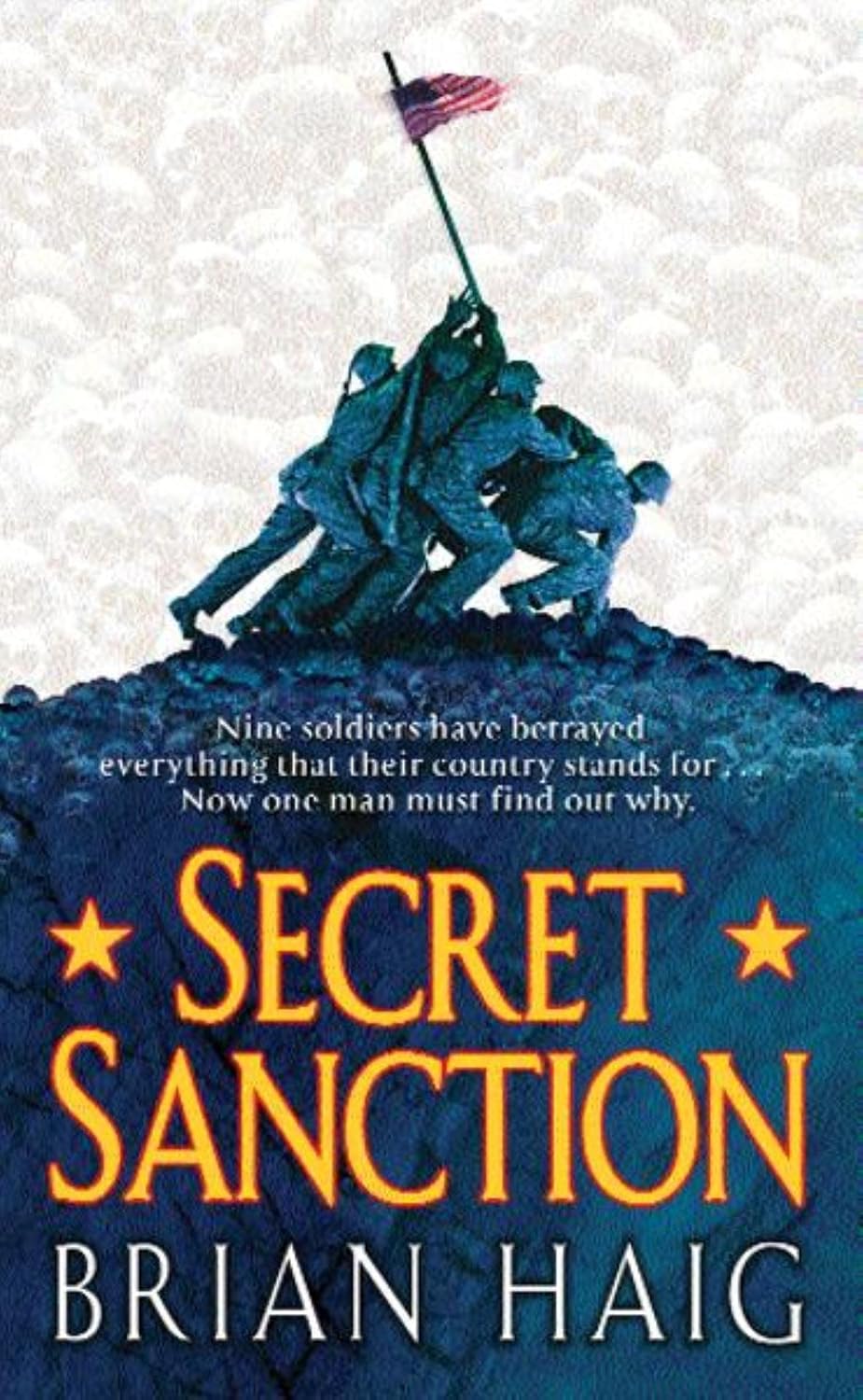 Secret Sanction Brian Haig 9780752848280 Books