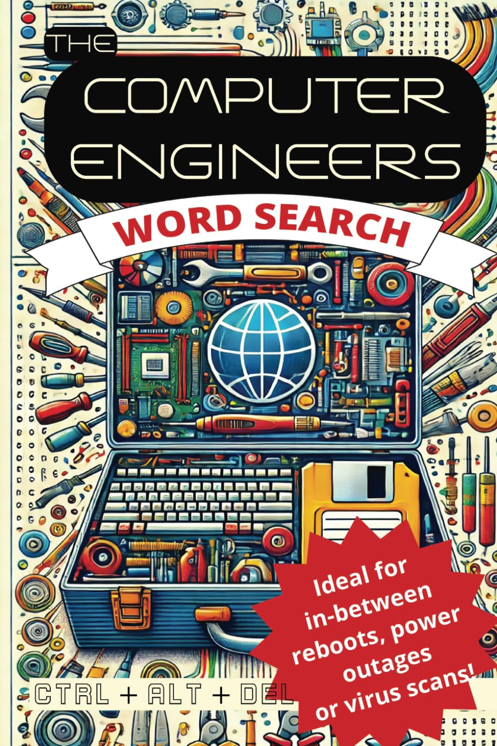 Computing Engineers Word Search Puzzle Book: Fun word searches and puzzles for Computer engineers, Network engineers and all IT professionals. Ideal gift for holidays and stocking fillers.