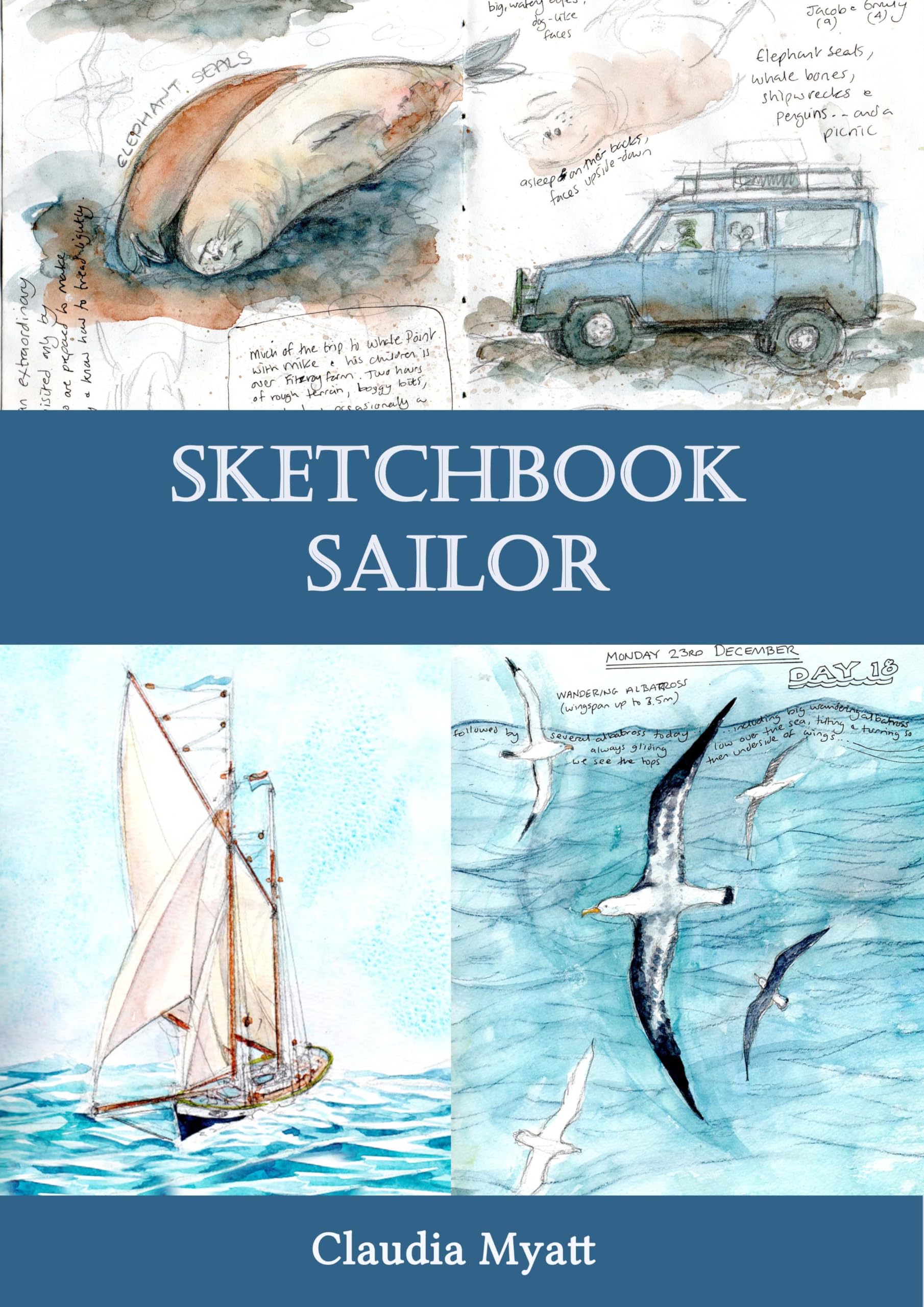 Sketchbook Sailor by Claudia Myatt (Paperback, 2020)