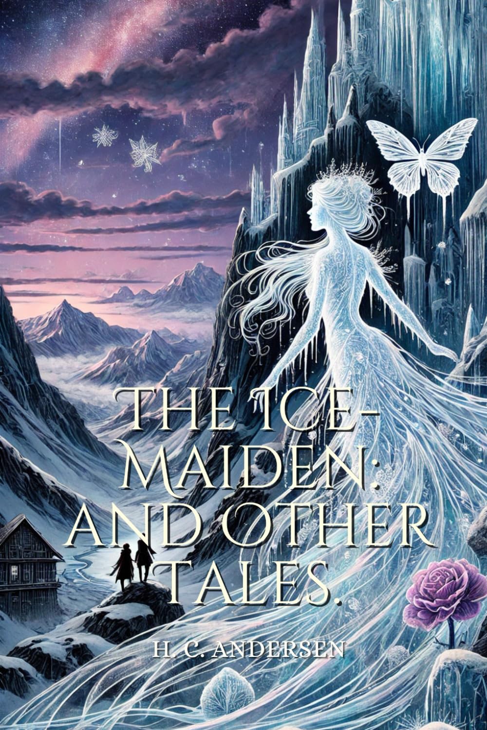 The Ice-Maiden: and Other Tales.: Annotated