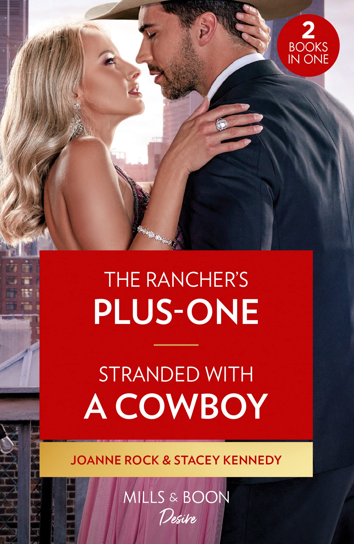 The Rancher's Plus-One / Stranded With A Cowboy: The Rancher's Plus-One (Kingsland Ranch) / Stranded with a Cowboy (Devil's Bluffs)