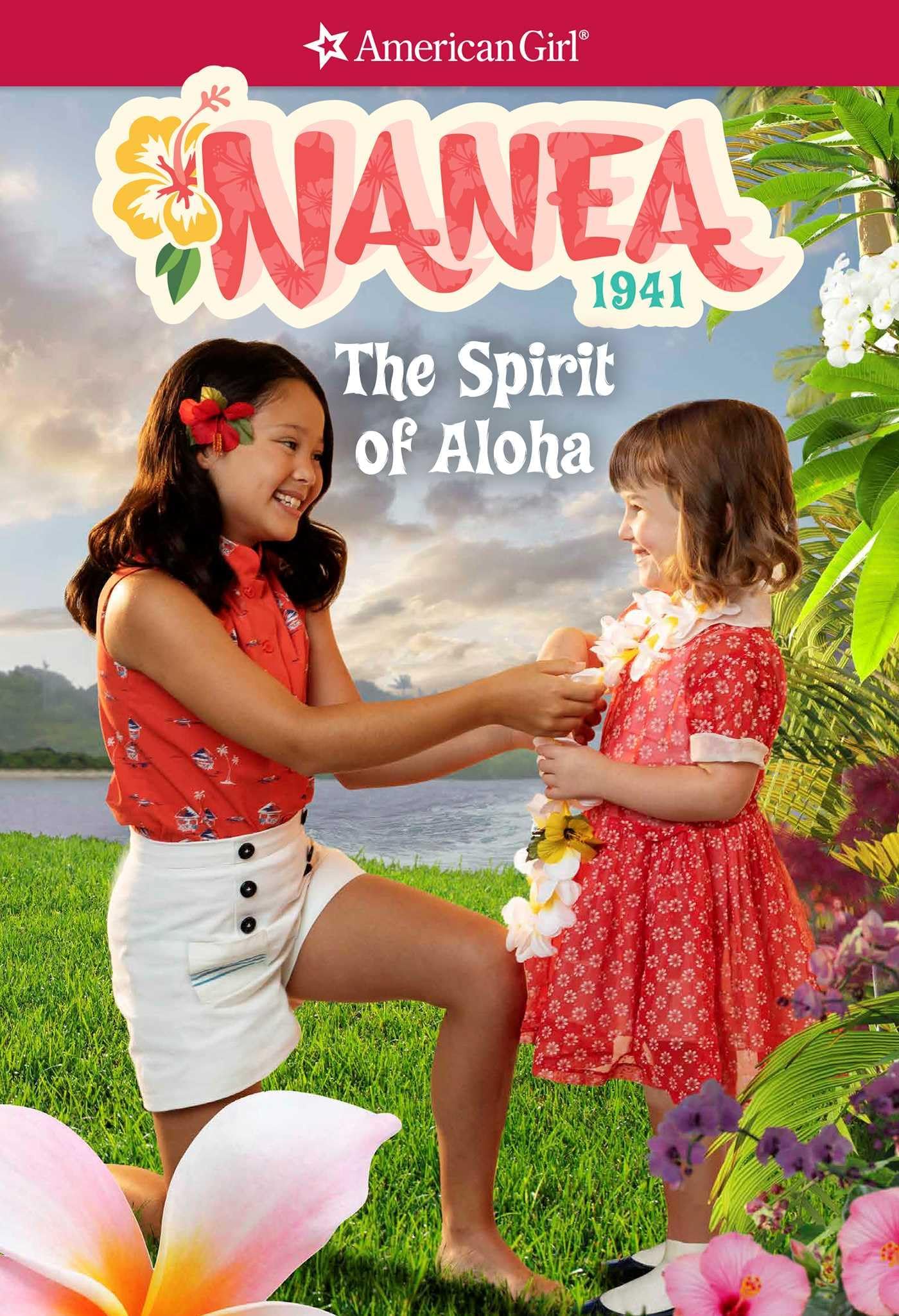 Nanea: The Spirit of Aloha (American Girl® Historical Characters)