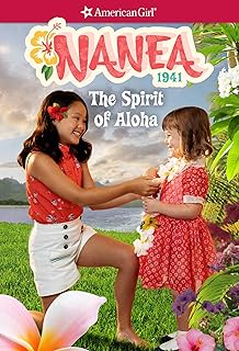 Nanea: The Spirit of Aloha (American Girl® Historical Characters)
