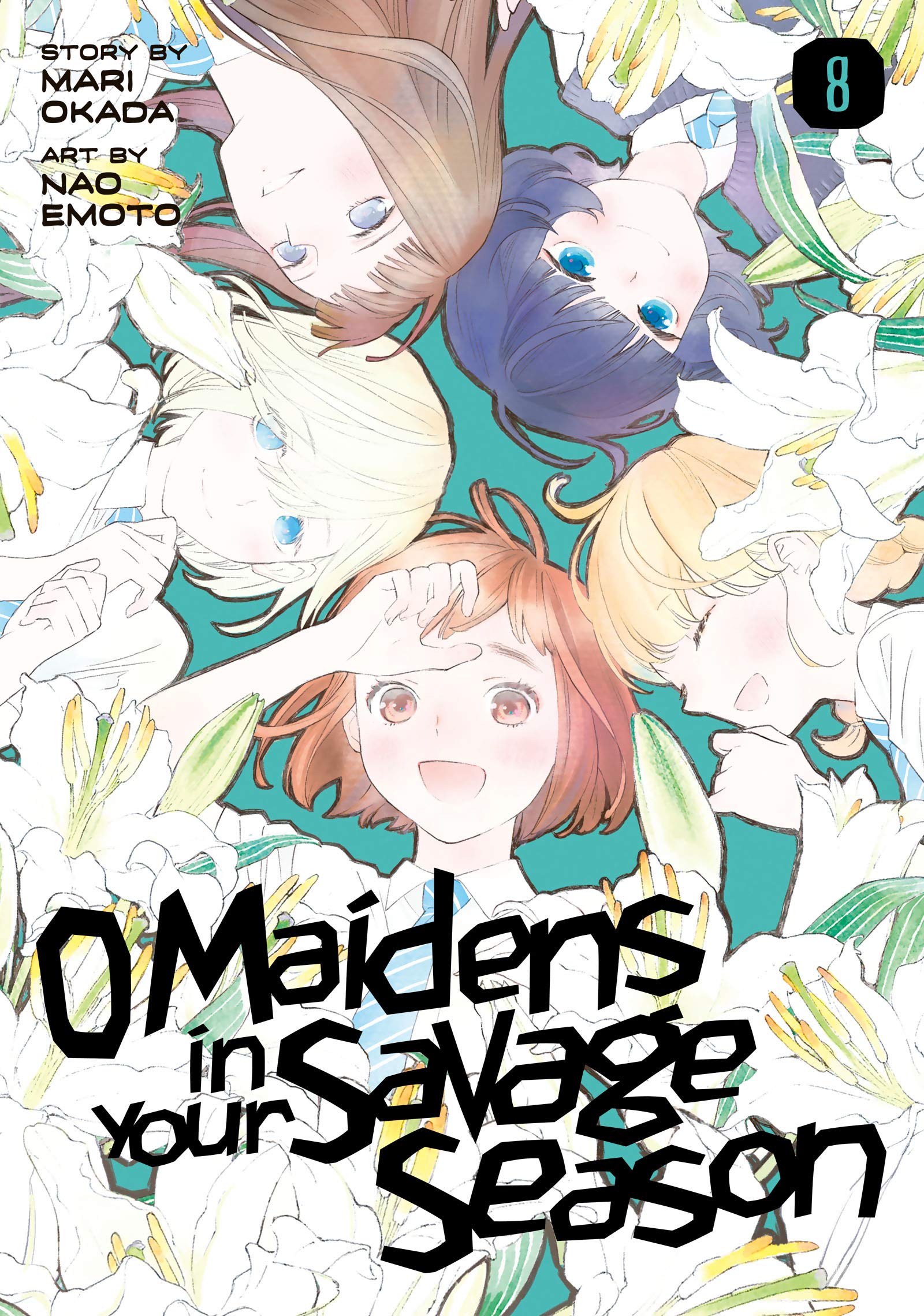 O Maidens in Your Savage Season 8