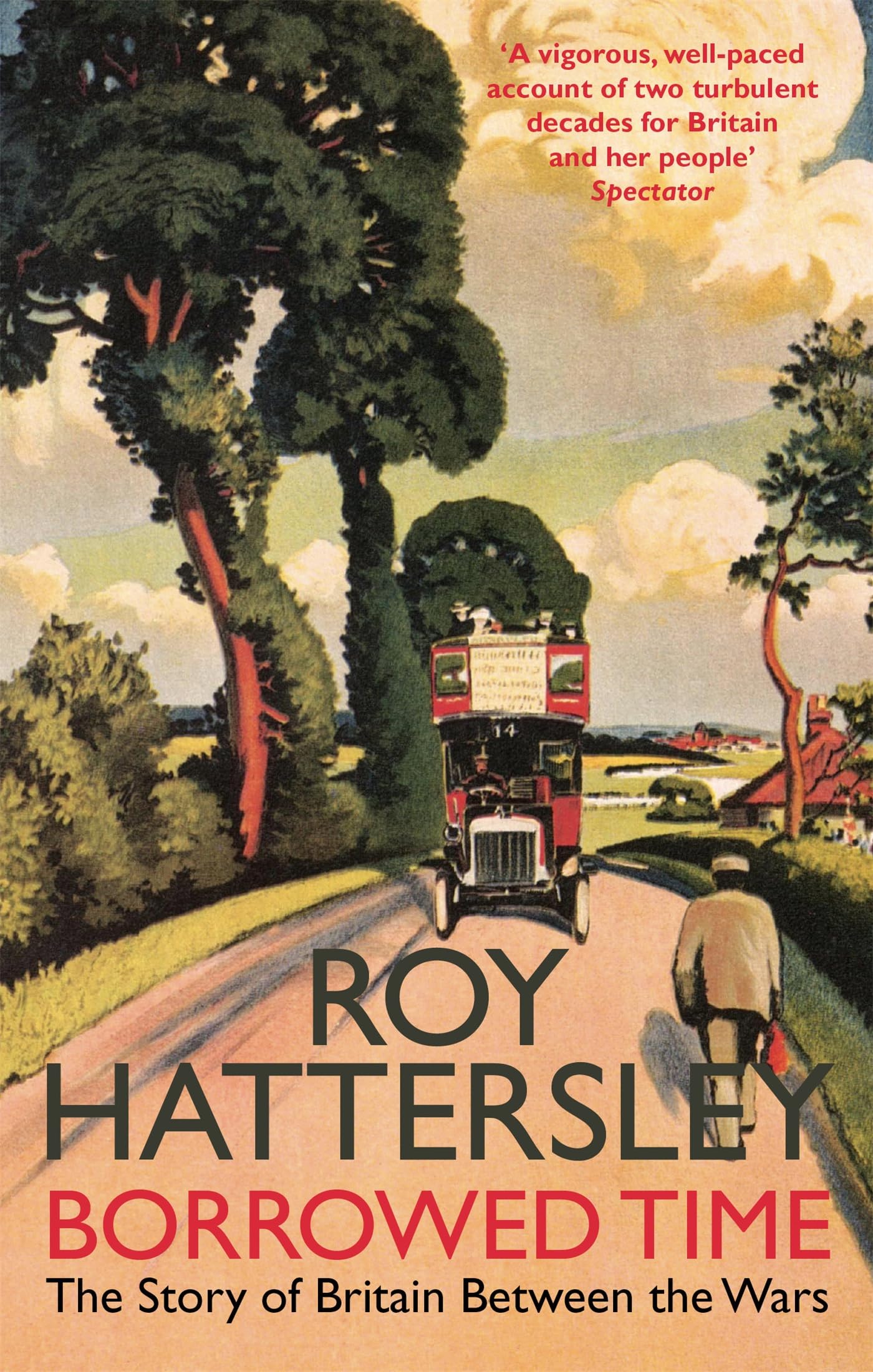 Borrowed Time by Roy Hattersley PAPERBACK 9780349118949