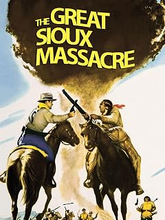 The Great Sioux Massacre