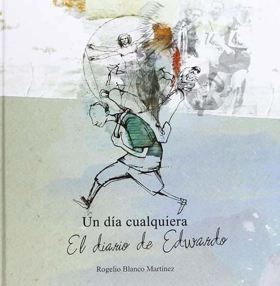 Un Dia Cualquiera: El Diario de Edwardo