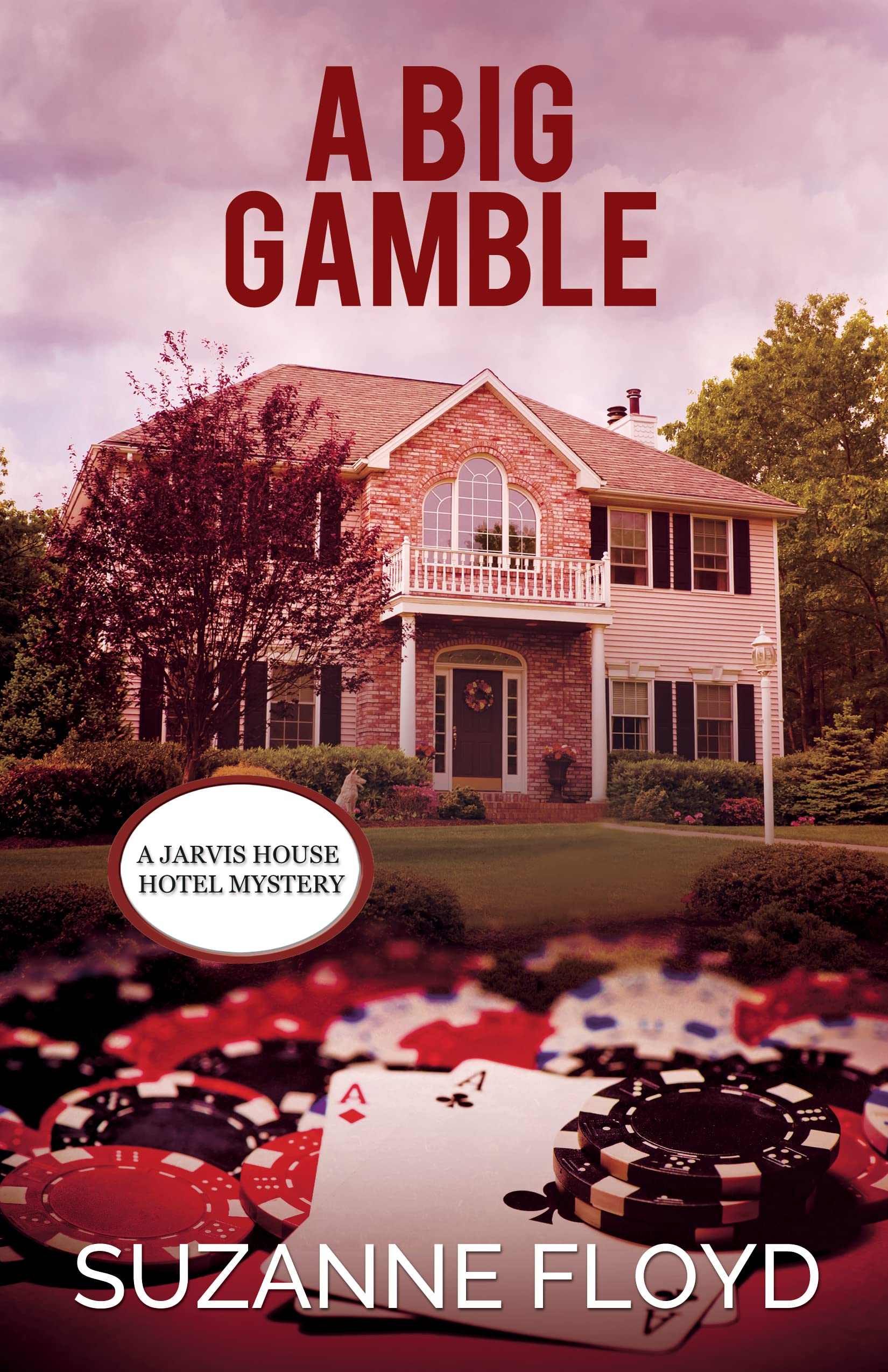 A Big Gamble (A Jarvis House Hotel Mystery Book 2)