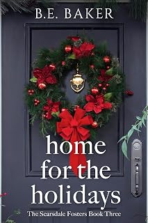 Home for the Holidays (The Scarsdale Fosters Book 3)
