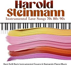 Instrumental Love Songs 70S 80S 90S: Best Soft Rock Instrumental Covers & Romantic Piano Music