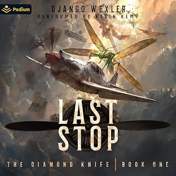 Last Stop Audiobook by Django Wexler episode artwork