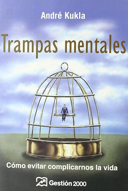 Portada de Trampas Mentales: Como Evitar Complicarnos la Vida