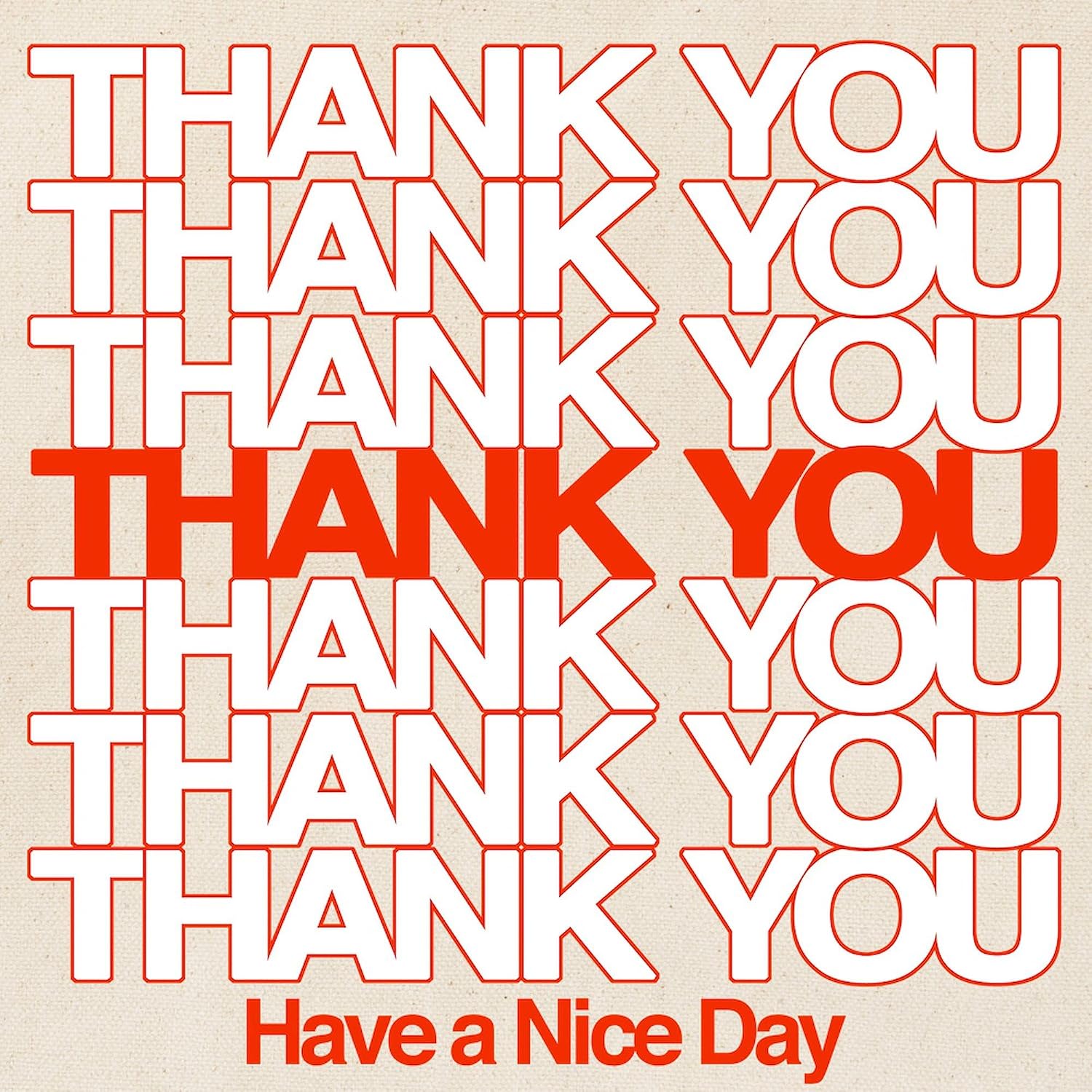 CafePress Thank You Have A Nice Day Tote Bag Reusable Natural Beige Canvas Shopping Bag