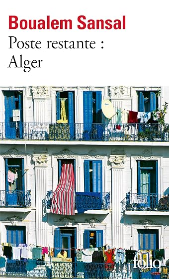 Poste restante : Alger: Lettre de colère et d'espoir à mes compatriotes
