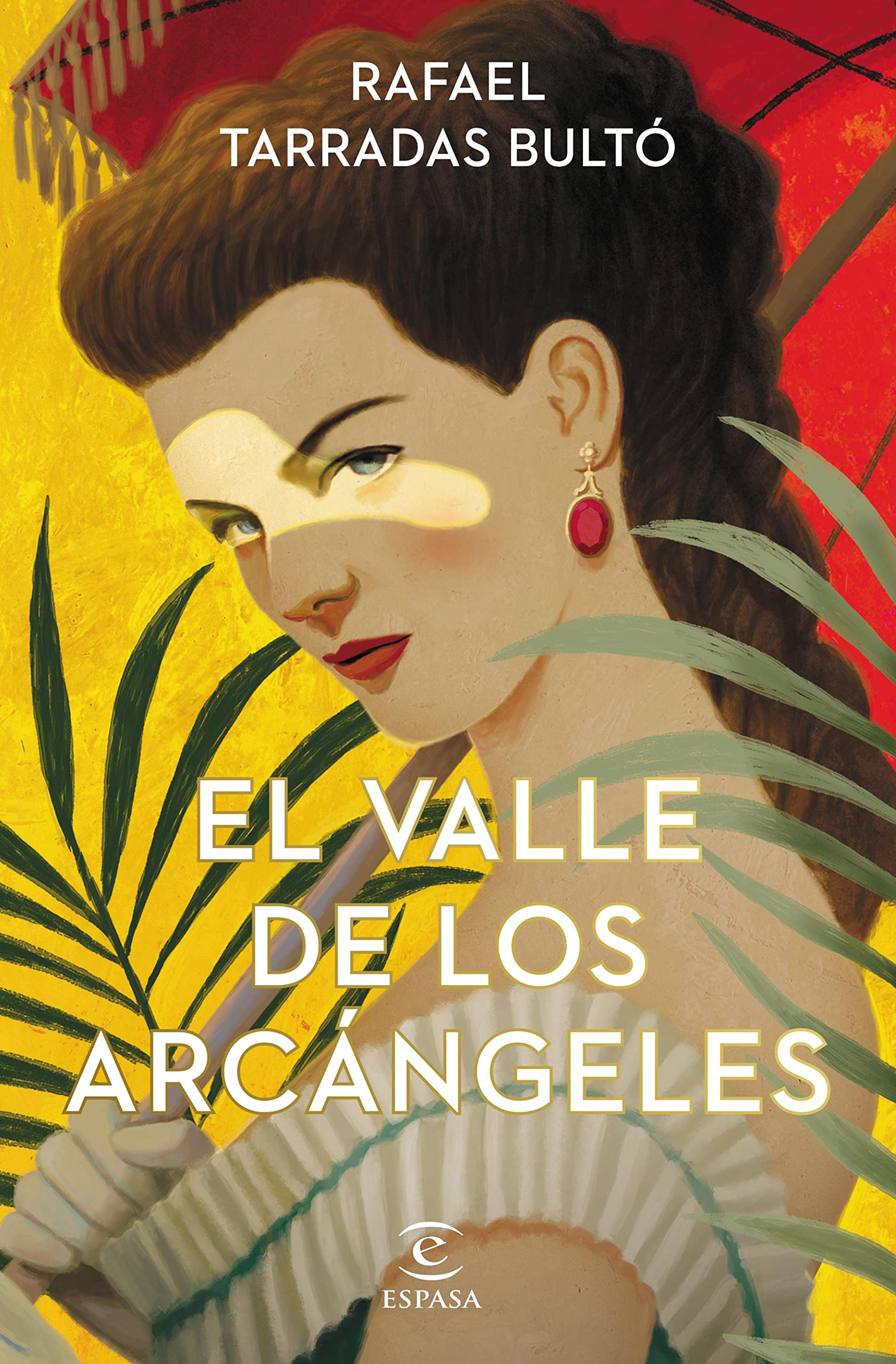 El valle de los arcángeles (ESPASA NARRATIVA) (Spanish Edition)