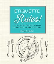 Etiquette Rules!: A Field Guide to Modern Manners