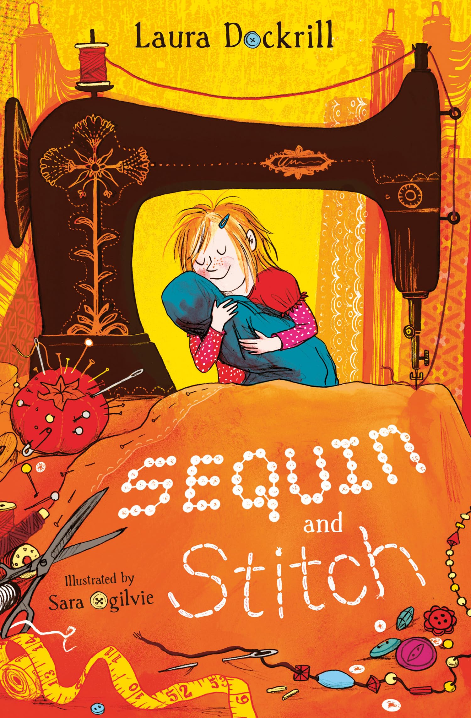 Sequin and Stitch By Laura Dockrill,Sara Ogilvie