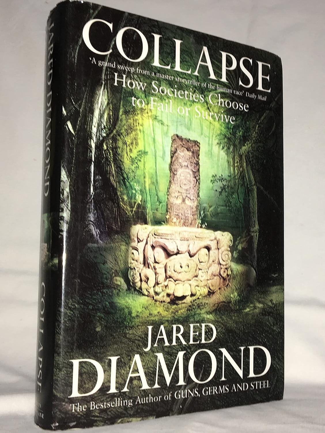 Collapse How Societies Choose to Fail or Succeed Diamond, Jared