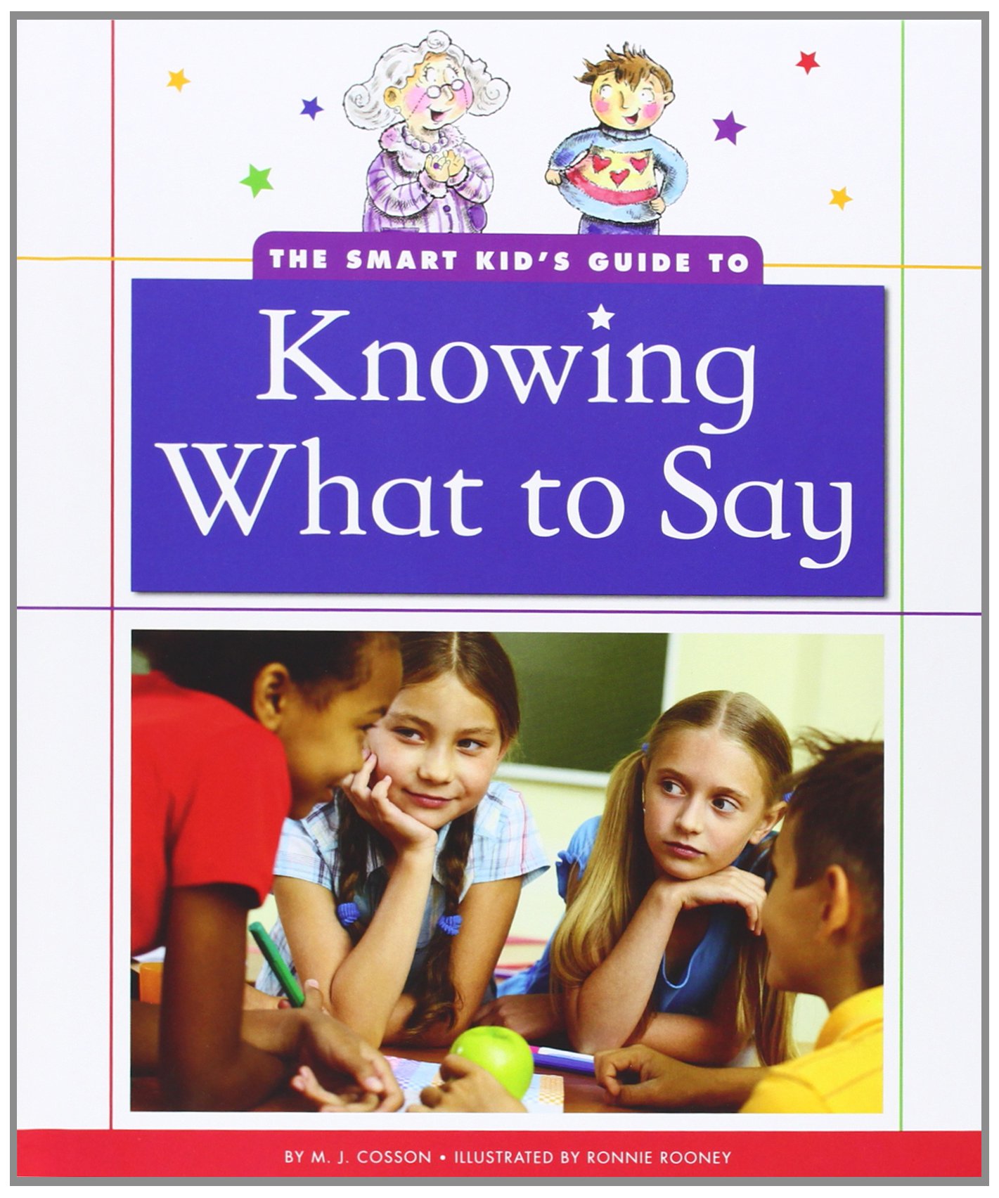 Buy The Smart Kid's Guide to Knowing What to Say (Smart Kid's Guide to Everyday Life) — BookShops.in