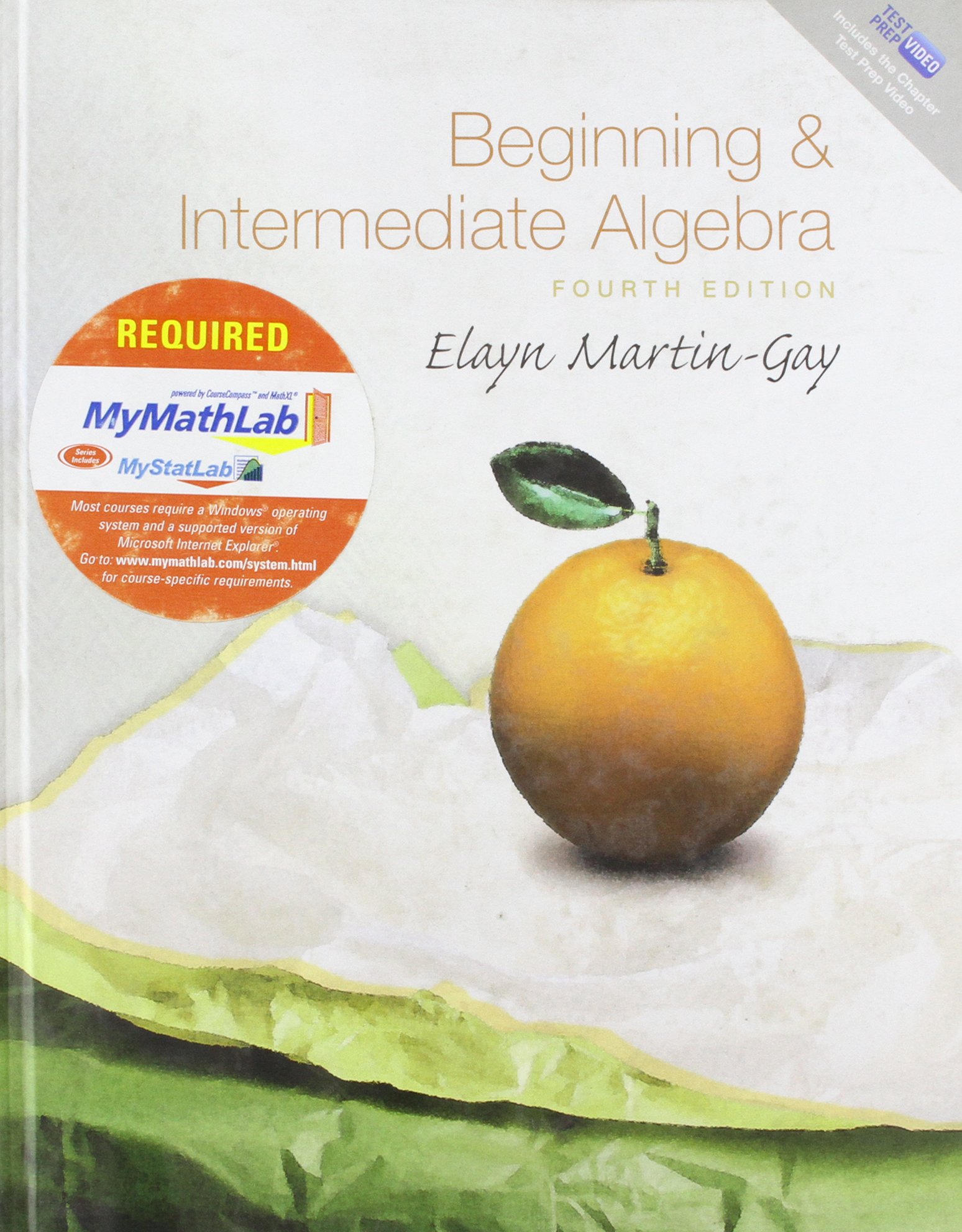 Beginning and Intermediate Algebra Plus MyMathLab Student Access Kit
