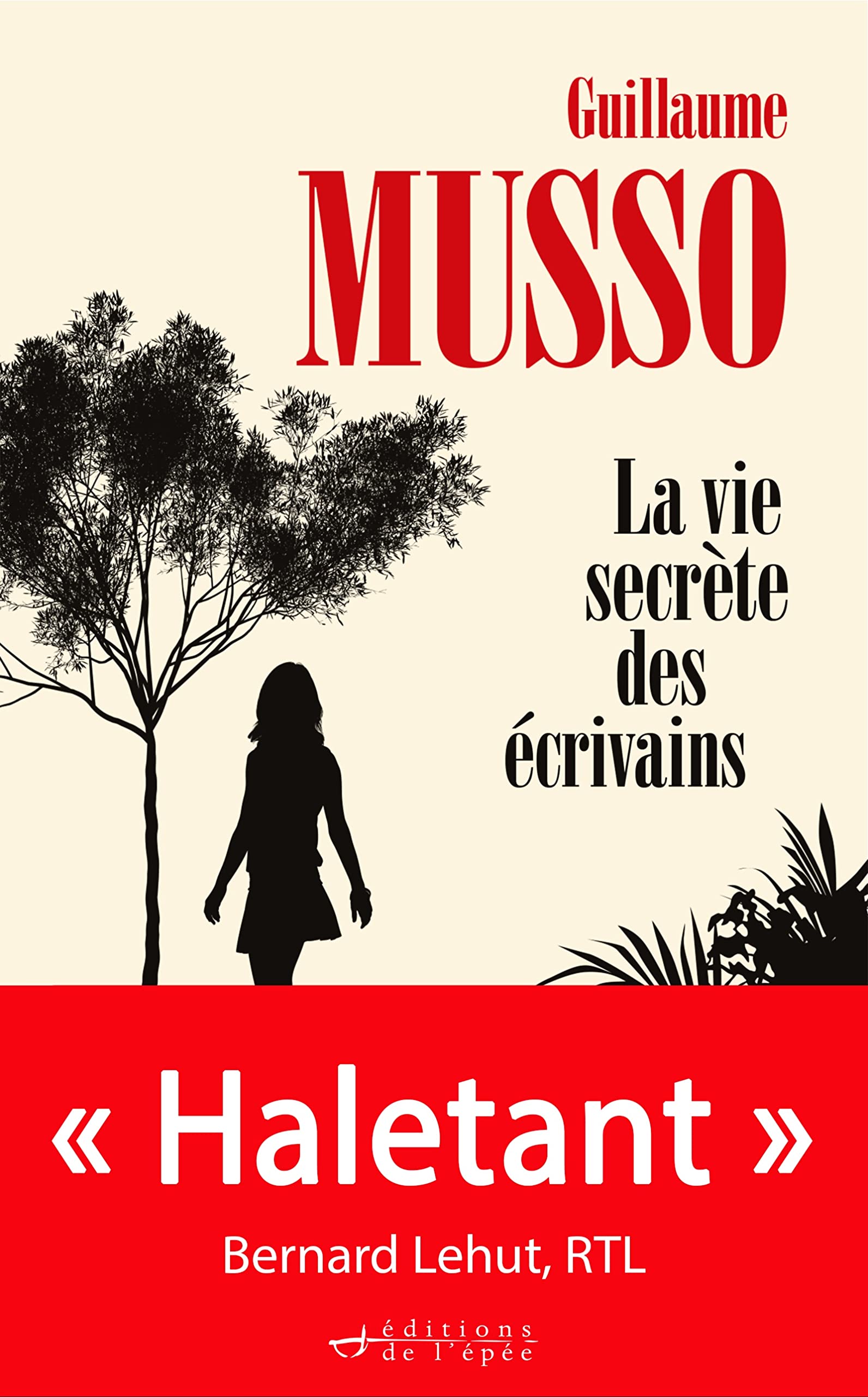 La vie secrète des écrivains (French Edition)