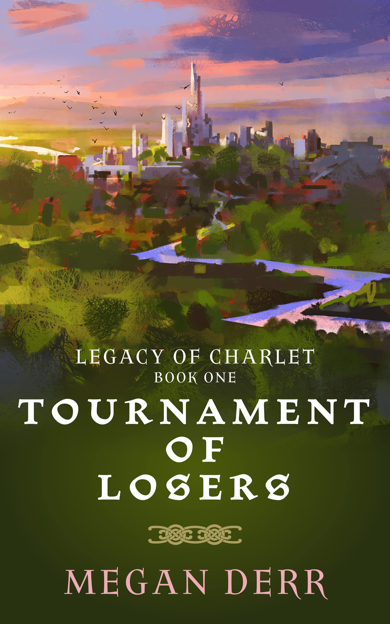 Tournament of Losers (Legacy of Charlet Book 1)