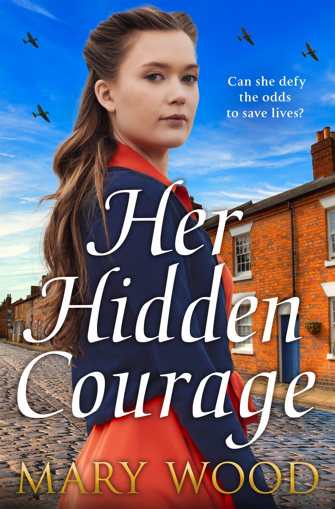 Her Hidden Courage: A gripping historical novel about love, friendship and resilience against all odds (English Edition)