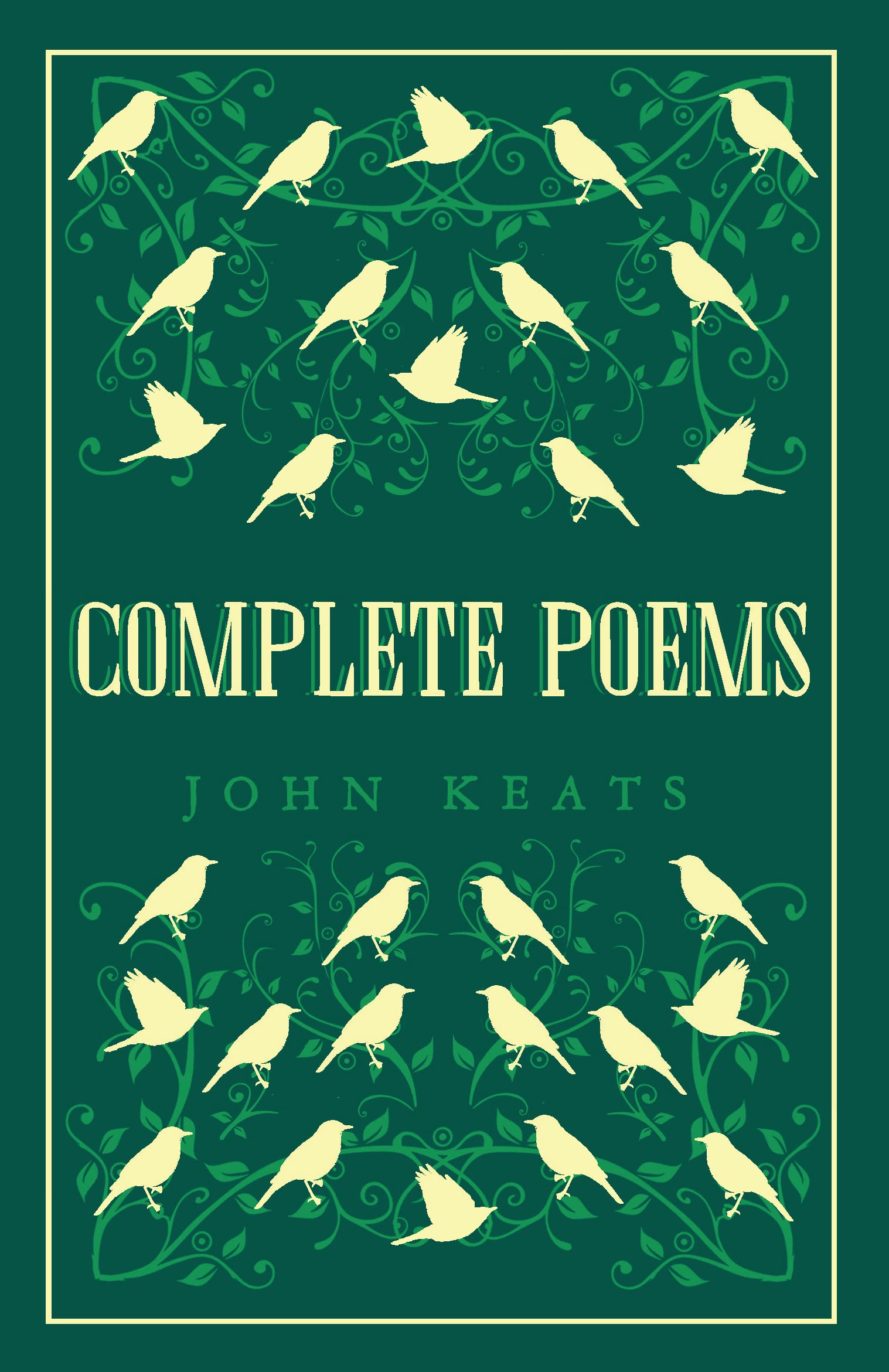 Complete Poems (Alma Classics Great Poets): Annotated Edition (Great Poets series)