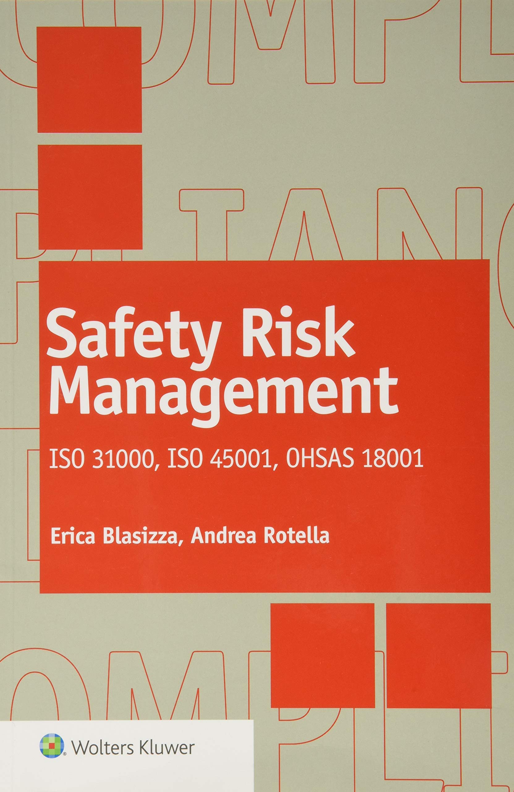 Safety Risk Management Iso 31000, Iso 45001, Ohsas 18001