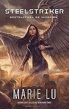 Steelstriker: Destructora de imperios (Spanish Edition)