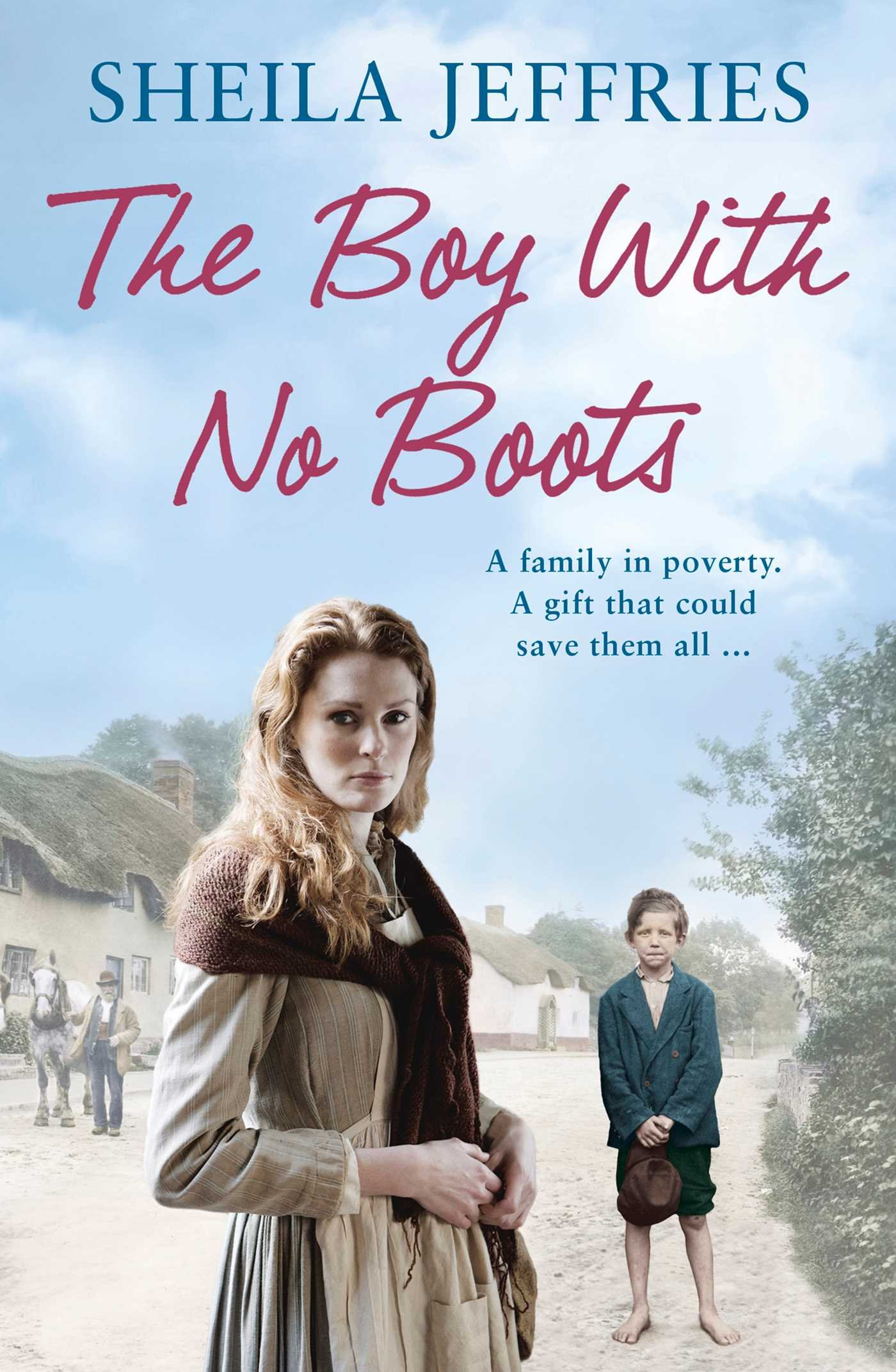 The Boy With No Boots: Book 1 in The Boy With No Boots trilogy