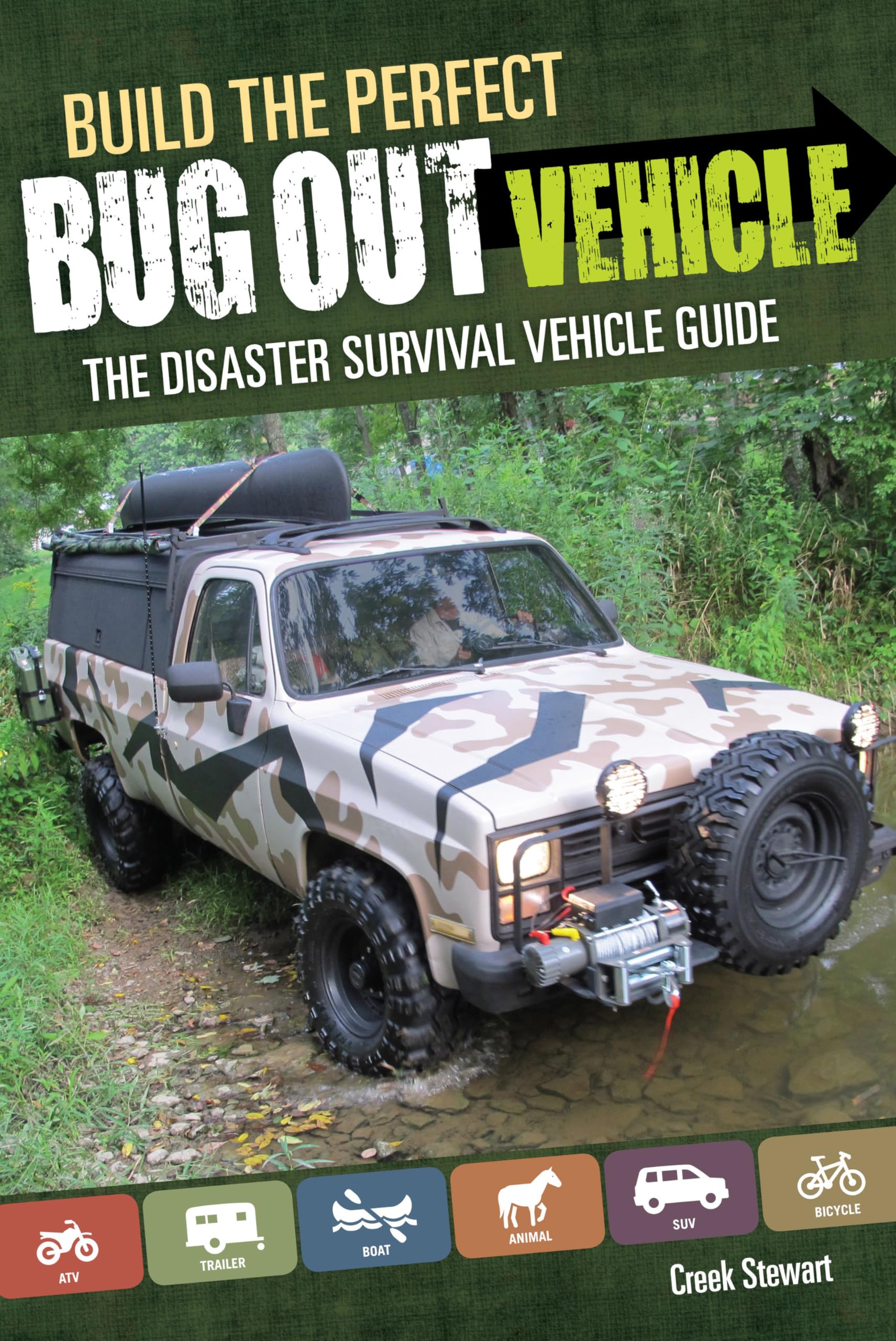 Build the Perfect Bug Out Vehicle: The Disaster Survival Vehicle Guide Paperback – July 21, 2014