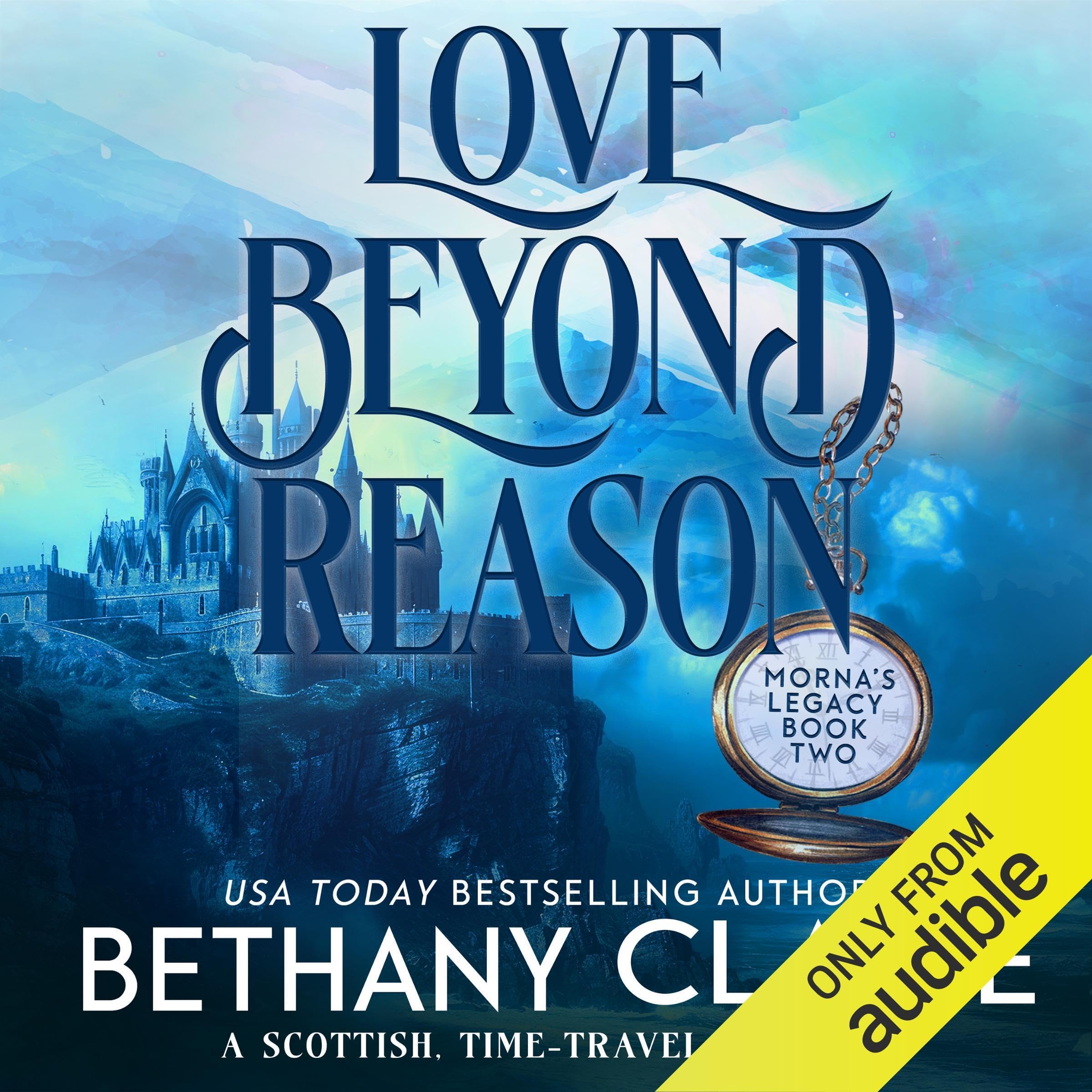 Cover art for Love Beyond Reason: A Scottish, Time-Traveling Romance