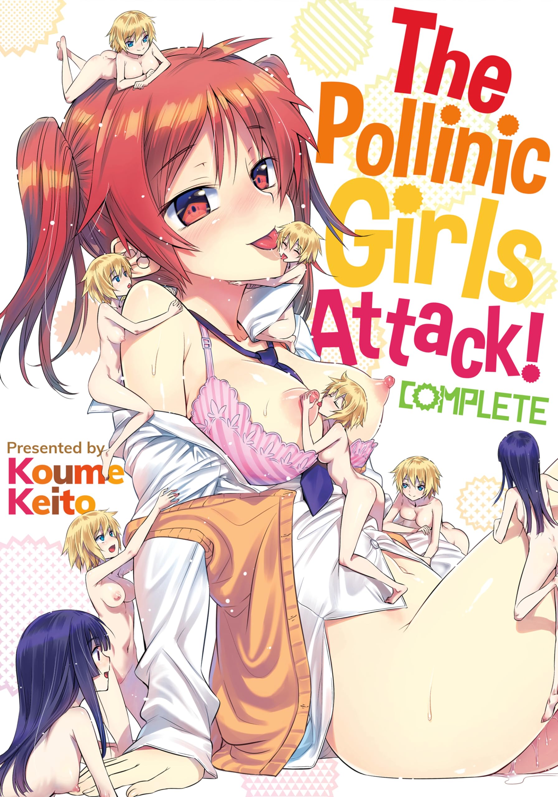 The Pollinic Girls Attack!: Complete Paperback – March 28, 2019