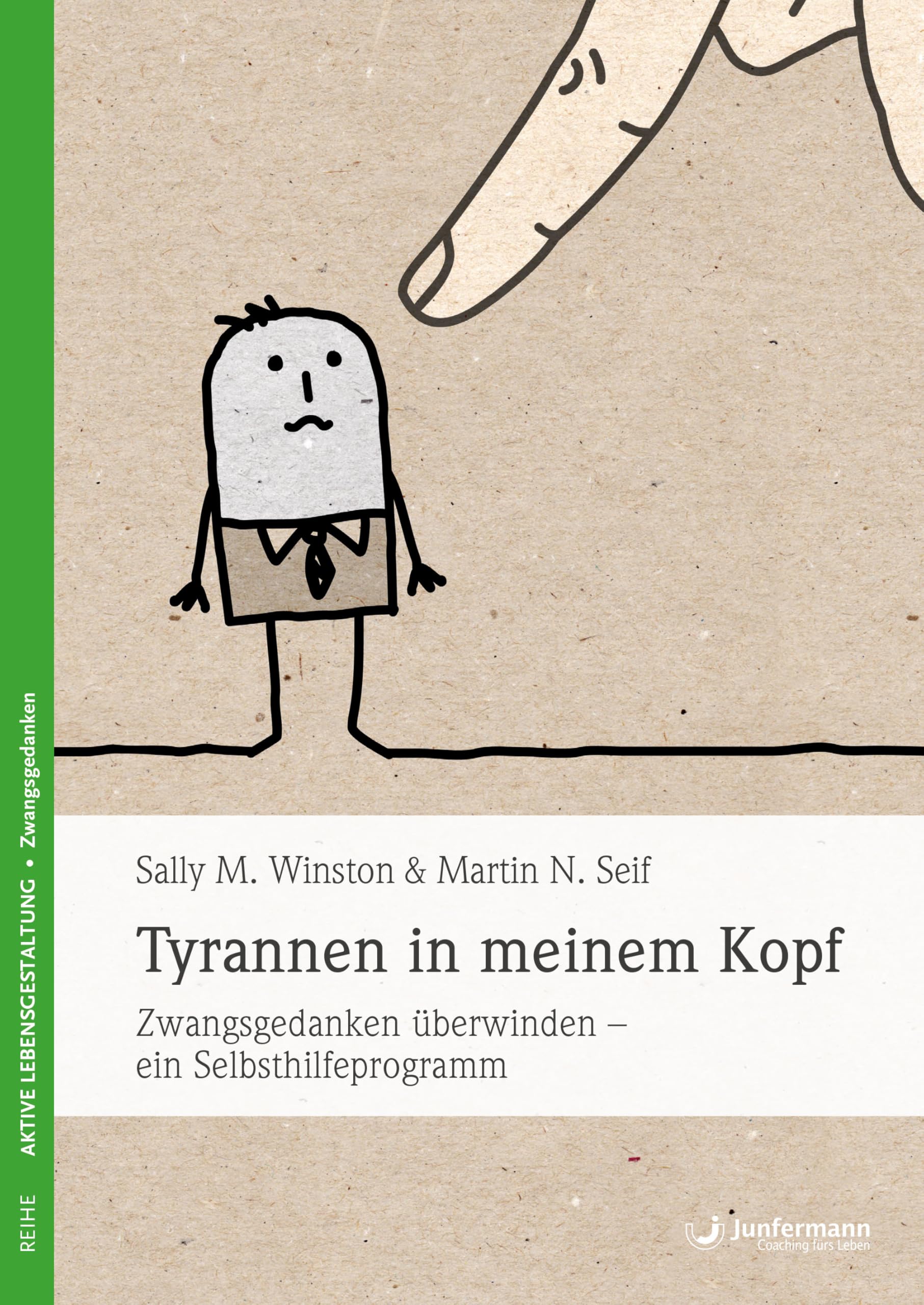 Tyrannen in meinem Kopf: Zwangsgedanken überwinden - ein Selbsthilfeprogramm (German Edition)
