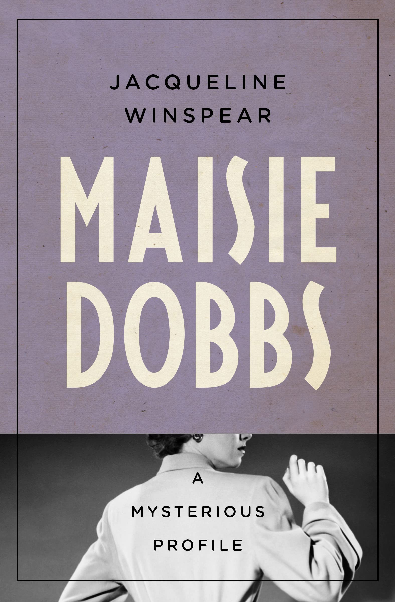 Maisie Dobbs: A Mysterious Profile (Mysterious Profiles)