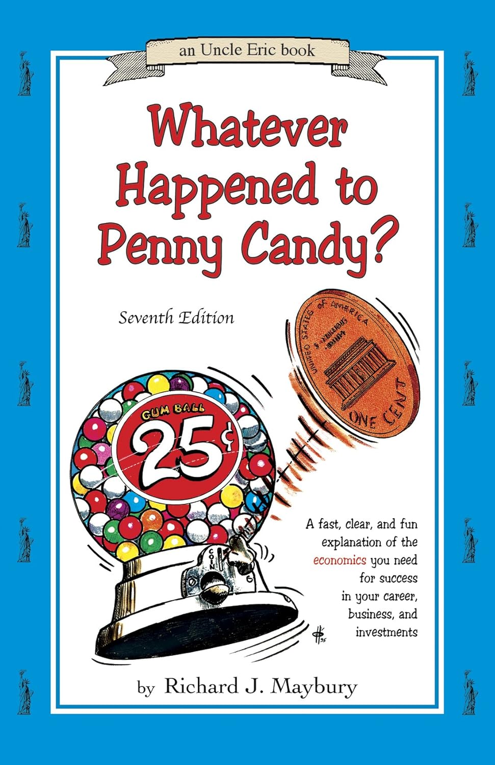 Inside Our Homeschool: 2024-2025 Curriculum Picks 2 Whatever Happened To Penny Candy?: A Fast, Clear, and Fun Explanation of the Economics You Need for Success in Your Career, Business, and Investments (Uncle Eric)