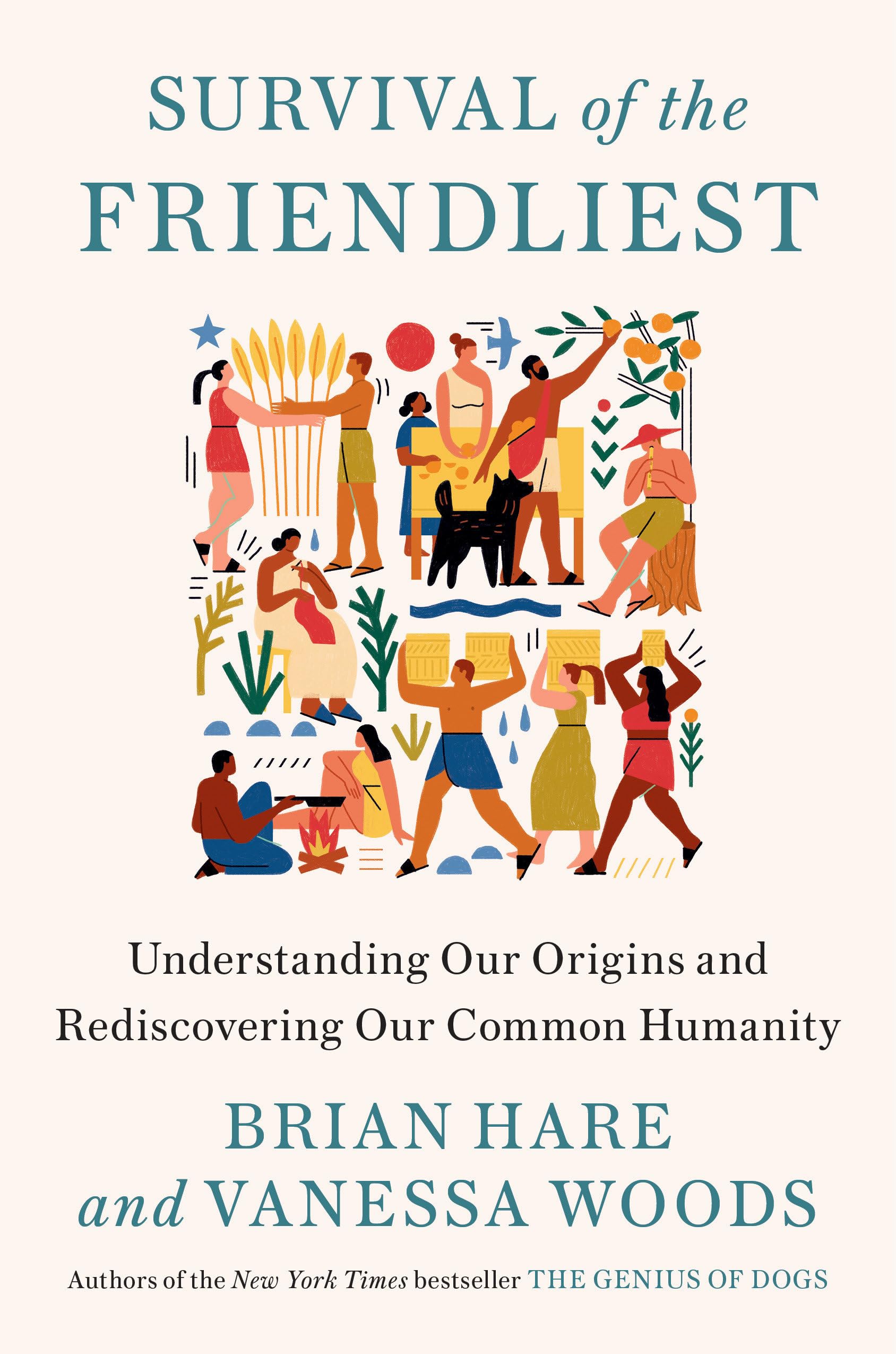 Buy Survival of the Friendliest: Understanding Our Origins and Rediscovering Our Common Humanity — BookShops.in
